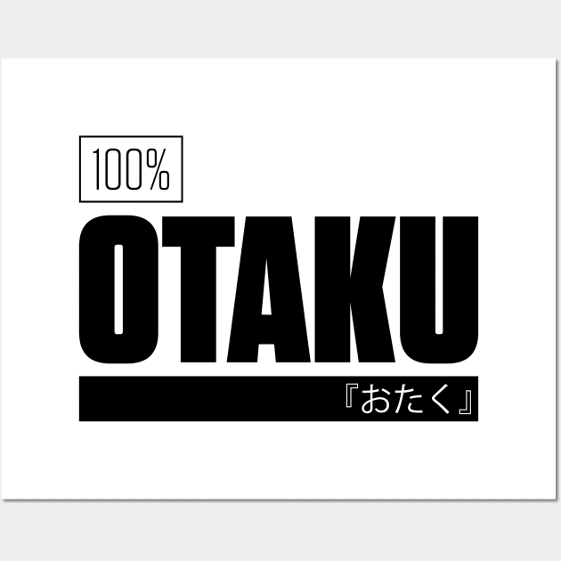 Otaku 100% – Black Wall Art by andrew_kelly_uk@yahoo.co.uk